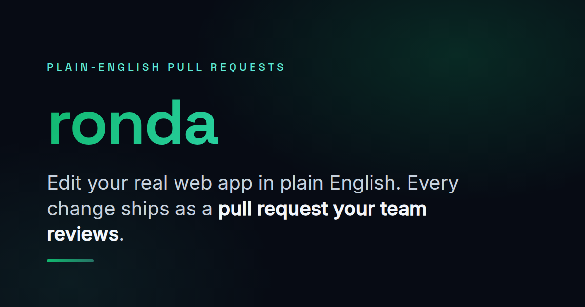 Show HN: Ronda lets non-technical users safely edit your webapp